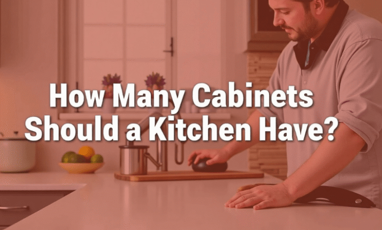 How Many Cabinets Should a Kitchen Have