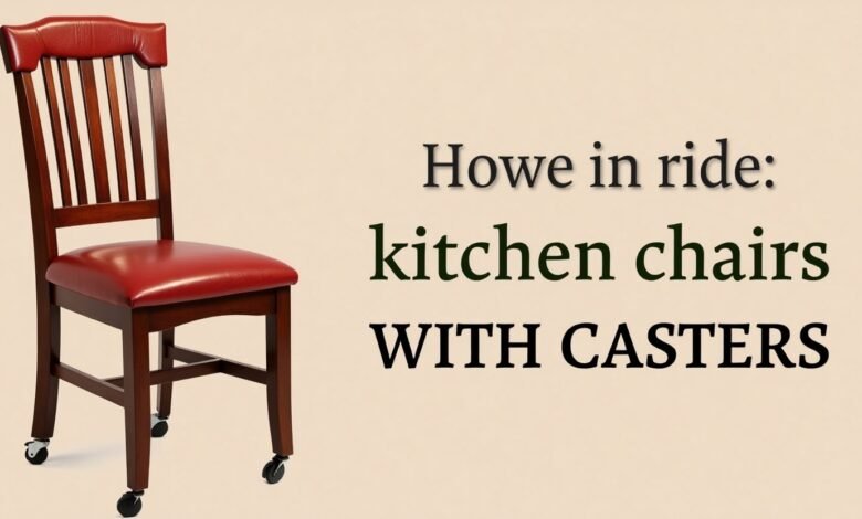 kitchen chairs with casters